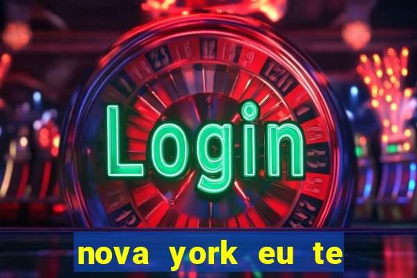 nova york eu te amo download